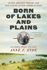 9781324064480-132406448X-Born of Lakes and Plains: Mixed-Descent Peoples and the Making of the American West