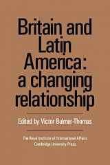 9780521054959-0521054958-Britain and Latin America: A Changing Relationship