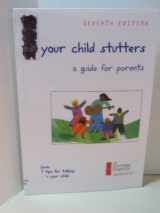 9780933388581-0933388586-If Your Child Stutters: A Guide for Parents