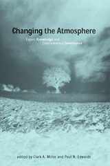 9780262632195-0262632195-Changing the Atmosphere: Expert Knowledge and Environmental Governance (Politics, Science, and the Environment)