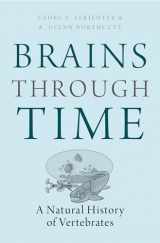 9780195125689-0195125681-Brains Through Time: A Natural History of Vertebrates