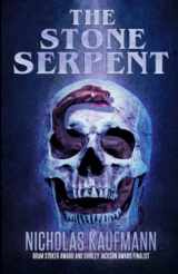 9781637897515-1637897510-The Stone Serpent (Dr. Laura Powell)