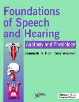 9781597569590-1597569593-Foundations of Speech and Hearing: Anatomy and Physiology
