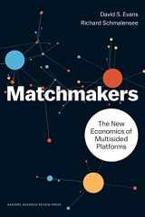 9781633691728-1633691721-Matchmakers: The New Economics of Multisided Platforms