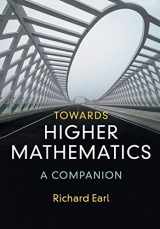 9781316614839-1316614832-Towards Higher Mathematics: A Companion