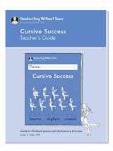 9781939814555-1939814553-Learning Without Tears - Cursive Success Teacher's Guide, Current Edition - Handwriting Without Tears Series - 4th Grade Writing Book - Cursive Writing, Language Arts Lessons - for School or Home Use