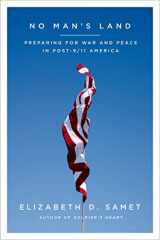 9780374222772-0374222770-No Man's Land: Preparing for War and Peace in Post-9/11 America