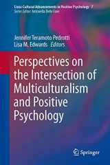 9789401786539-9401786534-Perspectives on the Intersection of Multiculturalism and Positive Psychology (Cross-Cultural Advancements in Positive Psychology, 7)