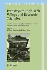 9781402083365-140208336X-Pathways to High-Tech Valleys and Research Triangles: Innovative Entrepreneurship, Knowledge Transfer and Cluster Formation in Europe and the United States (Wageningen UR Frontis Series, 24)