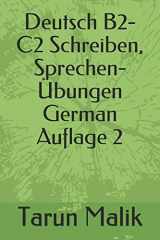 9781096205432-1096205432-Deutsch B2-C2 Schreiben, Sprechen- Übungen- Auflage 2 (German Edition)