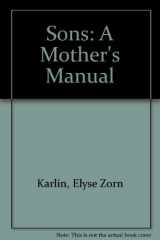 9780380769971-0380769972-Sons: A Mother's Manual