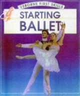9780746031155-0746031157-Starting Ballet (First Skills)