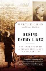 9780307335906-0307335909-Behind Enemy Lines: The True Story of a French Jewish Spy in Nazi Germany