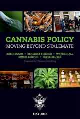 9780199581481-0199581487-Cannabis Policy: Moving Beyond Stalemate