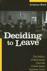 9780791456514-079145651X-Deciding to Leave: The Politics of Retirement from the United States Supreme Court (Suny Series in American Constitutionalism)