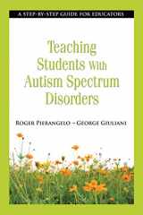9781620872208-162087220X-Teaching Students with Autism Spectrum Disorders: A Step-by-Step Guide for Educators