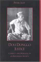 9780847683284-0847683281-Dou Donggo Justice: Conflict and Morality in an Indonesian Society