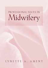9780763728366-0763728365-Professional Issues in Midwifery