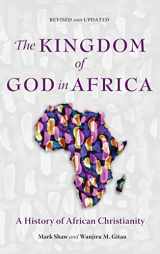 9781839731181-1839731184-The Kingdom of God in Africa: A History of African Christianity