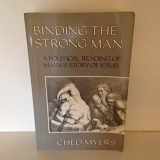 9780883446201-0883446200-Binding the Strong Man: A Political Reading of Mark's Story of Jesus