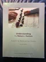 9781602510258-1602510253-Understanding the Nature of Autism: A Guide to the Autism Spectrum Disorders