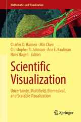 9781447164968-1447164962-Scientific Visualization: Uncertainty, Multifield, Biomedical, and Scalable Visualization (Mathematics and Visualization)