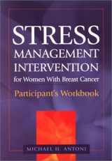 9781557989420-1557989427-Stress Management Intervention for Women with Breast Cancer: Participant's Workbook