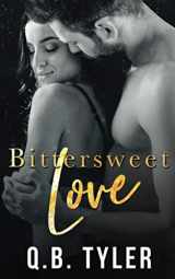 9781710088861-1710088869-Bittersweet Love (A Bittersweet Novel)