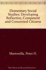 9780316548700-0316548707-Elementary social studies: Developing reflective, competent, and concerned citizens