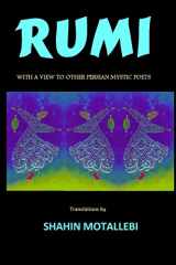 9780988522206-0988522209-Rumi With A View To Other Persian Mystic Poets