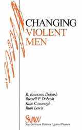 9780761905349-0761905340-Changing Violent Men (SAGE Series on Violence against Women)