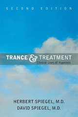 9781585621903-1585621900-Trance and Treatment: Clinical Uses of Hypnosis