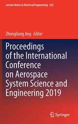 9789811517723-981151772X-Proceedings of the International Conference on Aerospace System Science and Engineering 2019 (Lecture Notes in Electrical Engineering, 622)