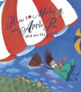 9780679880837-0679880836-How to Make an Apple Pie and See the World (Dragonfly Books)
