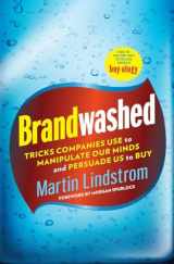 9780385531733-0385531737-Brandwashed: Tricks Companies Use to Manipulate Our Minds and Persuade Us to Buy