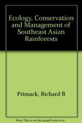9780300062342-0300062346-Ecology, Conservation, and Management of Southeast Asian Rainforests