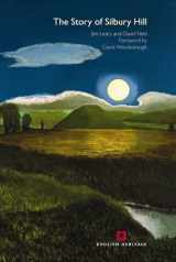 9781848020467-1848020465-The Story of Silbury Hill (English Heritage)