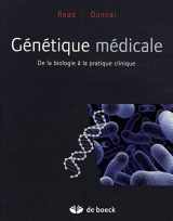 9782804158927-2804158926-Génétique médicale: De la biologie à la pratique clinique