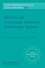 9780521534376-0521534372-Discrete and Continuous Nonlinear Schrödinger Systems (London Mathematical Society Lecture Note, Vol. 302) (London Mathematical Society Lecture Note Series, Series Number 302)