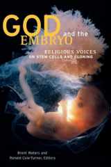 9780878409983-087840998X-God and the Embryo: Religious Voices on Stem Cells and Cloning