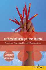 9781433194726-1433194724-Literacy and Learning in Times of Crisis: Emergent Teaching Through Emergencies (Studies in Composition and Rhetoric, 18)
