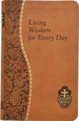 9781937913014-1937913015-Living Wisdom for Every Day: Minute Meditations for Every Day Taken from the Writings of Saint Paul of the Cross