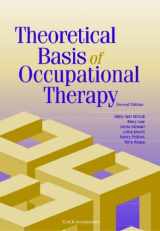 9781556425400-1556425406-Theoretical Basis of Occupational Therapy