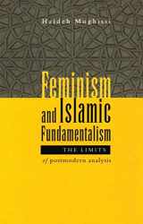 9781856495899-1856495892-Feminism and Islamic Fundamentalism: The Limits of Postmodern Analysis