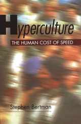 9780275962050-0275962059-Hyperculture: The Human Cost of Speed