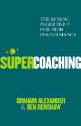 9781844137015-1844137015-Super Coaching: The Missing Ingredient for High Performance