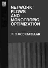 9781886529069-188652906X-Network Flows and Monotropic Optimization