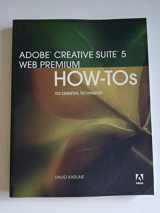 9780321719867-0321719867-Adobe Creative Suite 5 Web Premium How-Tos: 100 Essential Techniques