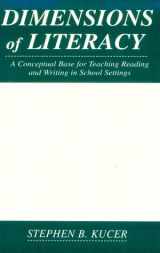 9780805831627-0805831622-Dimensions of Literacy: A Conceptual Base for Teaching Reading and Writing in School Settings