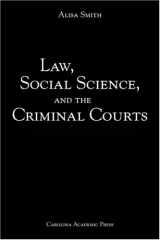 9780890895184-089089518X-Law, Social Science, and the Criminal Courts